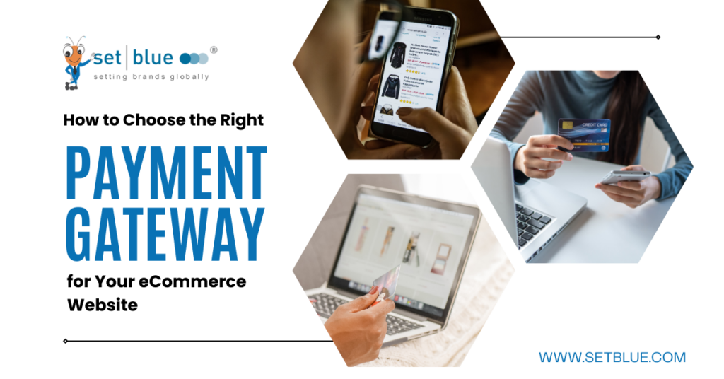 How to Choose the Right Payment Gateway for Your eCommerce Website