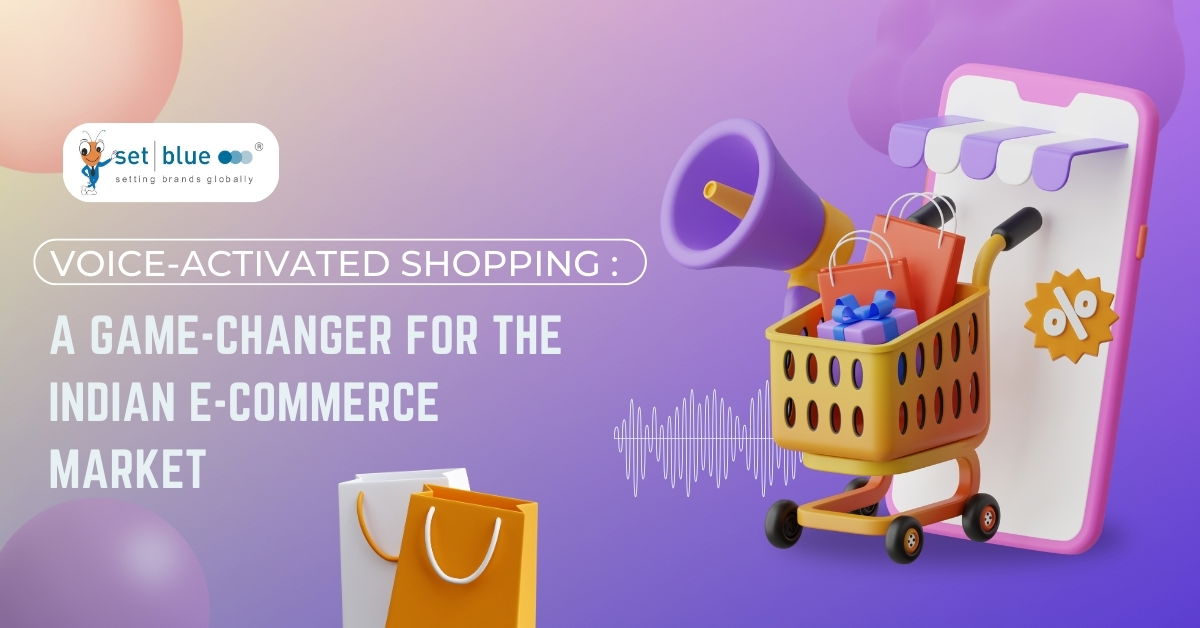 Voice-Activated Shopping: A Game-Changer for the Indian E-Commerce Market